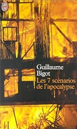 Les  7 scénarios de l'apocalypse