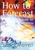 Image de How to Forecast: A Guide for Business