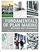 Fundamentals of Plan Making by Edward Jepson Jr., Jerry Weitz