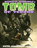 Bloke's Terrible Tomb Of Terror #5 by Jason Crawley, Mike Hoffman