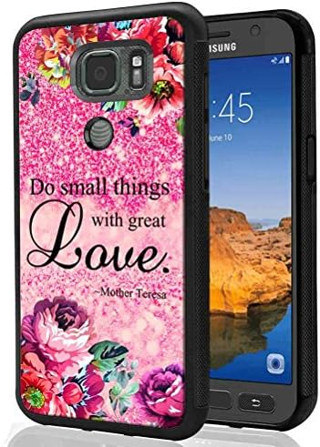 Galaxy S7 ACTIVE Glitter Case (Not Fit Regular Galaxy S7), SuperbBeast Do Small Things with Great Love TPU Bumper Case for Samsung Galaxy S7 ACTIVE