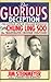 The Glorious Deception: The Double Life of William Robinson, aka Chung Ling Soo, the Marvelous Chine by 