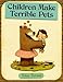 Children Make Terrible Pets (Starring Lucille Beatrice Bear, 1)