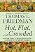 Hot, Flat, and Crowded: Why We Need a Green Revolution - and How It Can Renew America, Release 2.0 - Book by Thomas L. Friedman