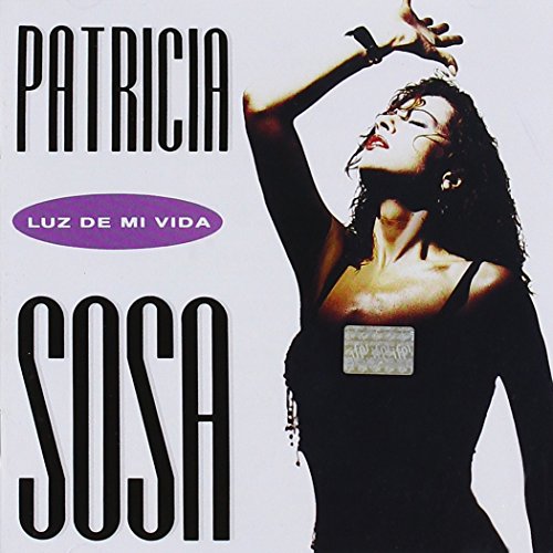 Patricia Sosa - Luz De Mi Vida - Zortam Music