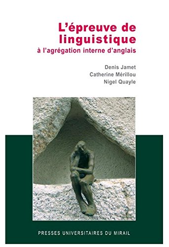 L'épreuve de linguistique à l'agrégation interne d'anglais by Denis Jamet, Catherine Mérillou, Nigel Quayle