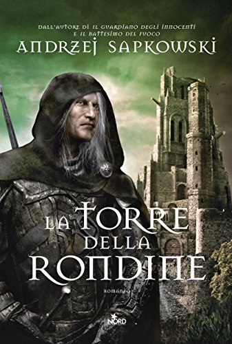 La Torre della Rondine: La saga di Geralt di Rivia [vol.  6] (Italian Edition)