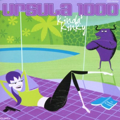 Ursula 1000 - Kinda Kinky - Zortam Music