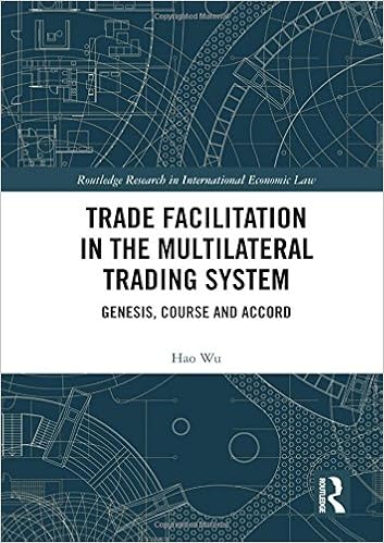 Trade Facilitation In The Multilateral Trading System Genesis - 