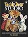 Teddy Bear Studio: Create Your Own Handcrafted Heirlooms (Dover Crafts: Dolls & Toys)