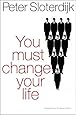 You Must Change Your Life