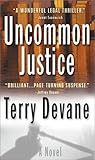 Front cover for the book Uncommon Justice by Terry Devane