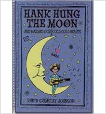 BY Johnson, Rheta Grimsley ( Author ) [{ Hank Hung the Moon: And Warmed