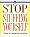 Stop Stuffing Yourself: 7 Steps To Conquering Overeating (Weight Watchers) by Weight Watchers