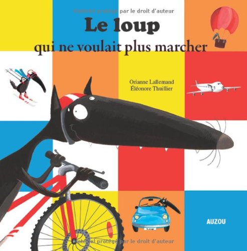 Le  loup qui ne voulait plus marcher