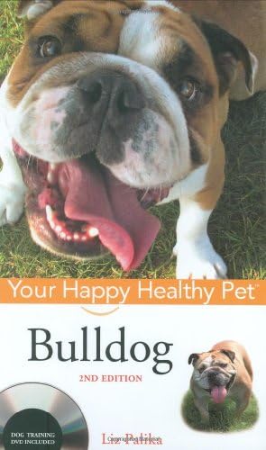 Bulldog: Your Happy Healthy Pet (Your Happy Healthy Pet, 150) Hardcover โ Download: Adobe Reader, November 1, 2008