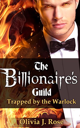 The Billionaire's Guild: Trapped by the Warlock