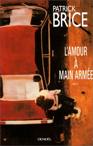 L' amour à main armée