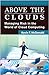 Above the Clouds: Managing Risk in the World of Cloud Computing by Kevin McDonald