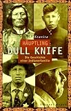 Hauptling Dull Knife
