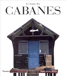 Le  génie des cabanes...