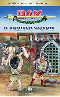 Livro DAM "O PEQUENO VALENTE"