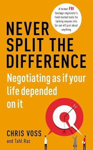 Download Never Split the Difference: Negotiating as if Your Life Depended on It PDF