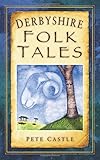 "Derbyshire Folk Tales" av Pete Castle