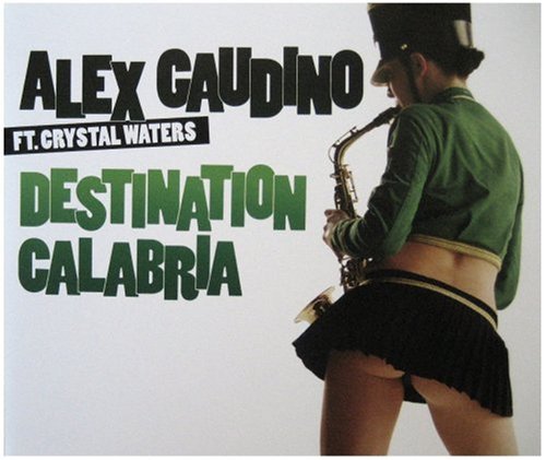 Alex Gaudino - Destination Calabria (King Unique Remix) Lyrics - Zortam Music