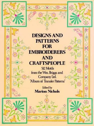 Designs and Patterns for Embroiderers and Craftspeople (Dover Pictorial Archive)