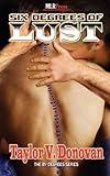 Six Degrees of Lust (By Degrees) by Taylor V. Donovan