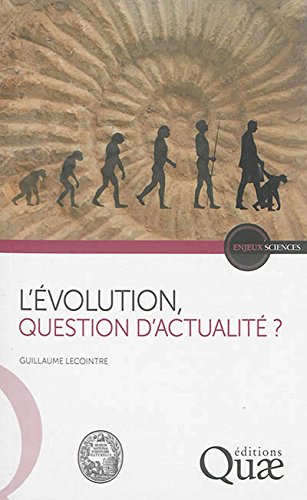 L' évolution, question d'actualité ?