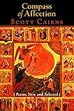 Compass of Affection - New and Selected Poems (Paraclete Poetry) by Scott Cairns
