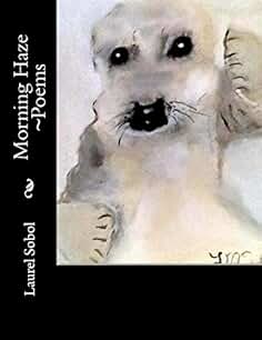 Morning Haze ~Poems (Fine Art and Poetry ~Soli Deo Gloria)