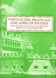 Portuguese, Brazilian and African Studies : Presented to Clive Willis on His Retirement, , 0856686670