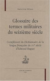 Glossaire des termes militaires du seizième siècle