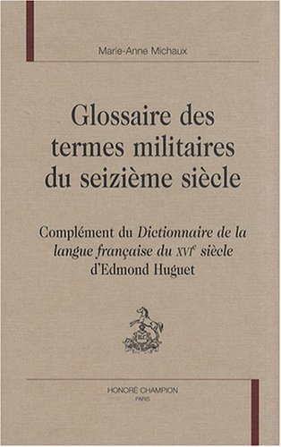 Glossaire des termes militaires du seizième siècle