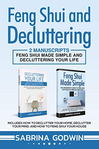 Amazon Com Feng Shui And Decluttering 2 Manuscripts Feng Shui Amazon Com Feng Shui And Decluttering 2 Manuscripts Feng Shui