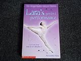 Lara's Perfect Performance (The Royal Ballet School Diaries) (The Royal Ballet School Diaries)