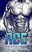 Ace: A Secret Baby Sports Romance