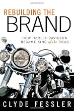 Rebuilding the Brand: How Harley-Davidson Became King of the Road