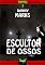 Livro ESCULTOR DE OSSOS (CRIMINAL Livro 2)