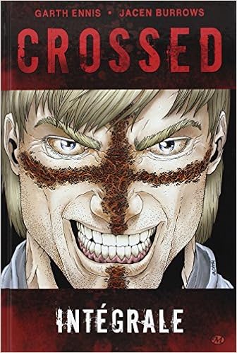 Crossed Integrale Ennis Garth Burrows Jacen Juanmar Waller Greg Ennis Garth Touboul Philippe Livres Amazon Fr