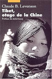 Tibet, otage de la Chine