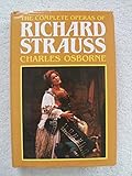 The complete operas of Richard Strauss by 