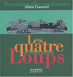 Les  quatre loups et autres contes