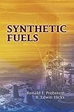 Synthetic Fuels (Dover Books on Aeronautical Engineering)