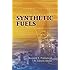 Synthetic Fuels (Dover Books on Aeronautical Engineering)