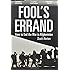 Fool's Errand: Time to End the War in Afghanistan