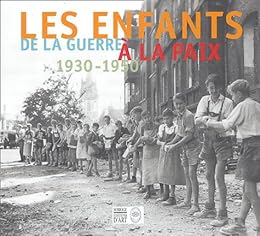 Les  enfants de la guerre à la paix
